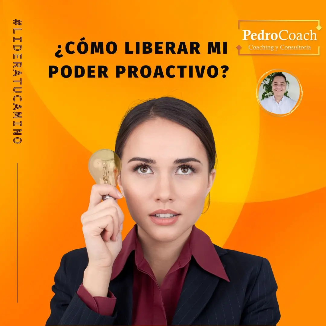 ¿Cómo Liberar mi poder proactivo?