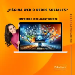 ¿Página Web o Redes Sociales Descubre Dónde Invertir tu Esfuerzo – Emprende Inteligentemente