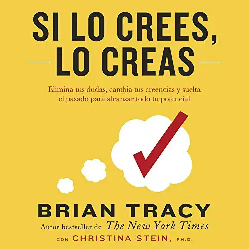 Si lo crees, lo creas (Spanish Edition)