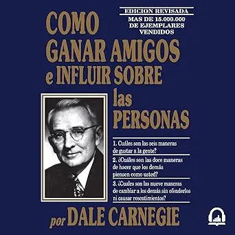 Cómo ganar amigos e influir sobre las personas