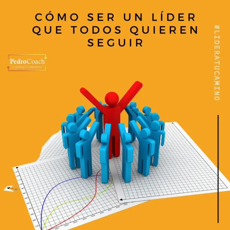 Cómo ser un líder que todos quieren seguir siempre